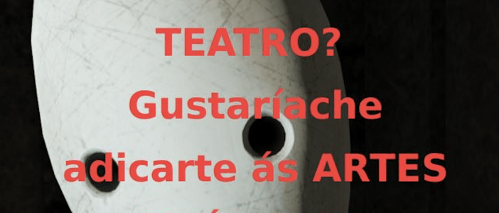 Gustaríache facer teatro?